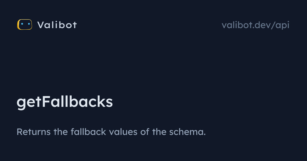 getFallbacks | Valibot