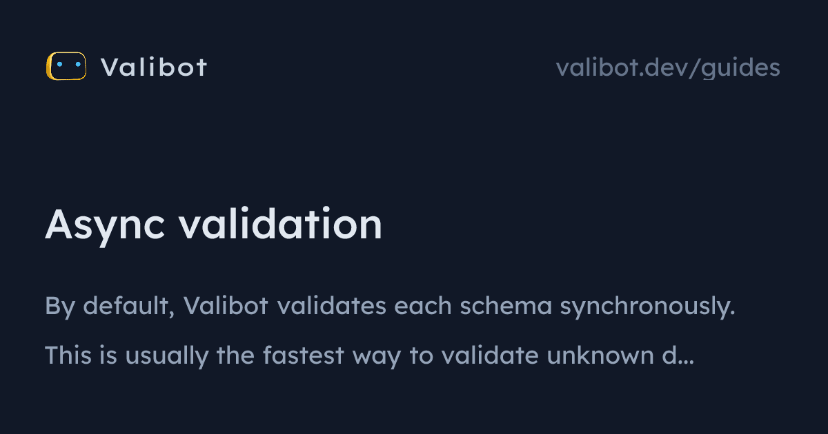 Async validation | Valibot