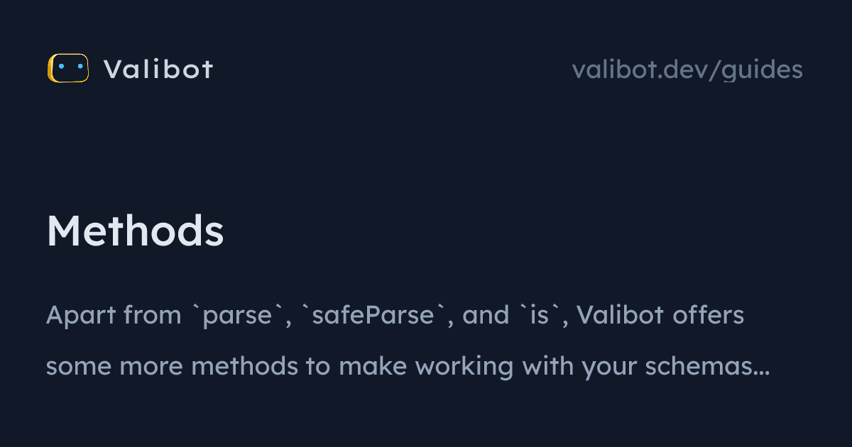 Methods | Valibot